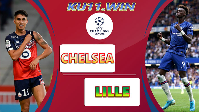 Nhận định cúp c1 23/2 Chelsea vs Lille
